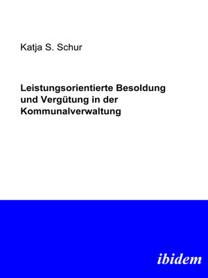 cover image of Leistungsorientierte Besoldung und Vergütung in der Kommunalverwaltung